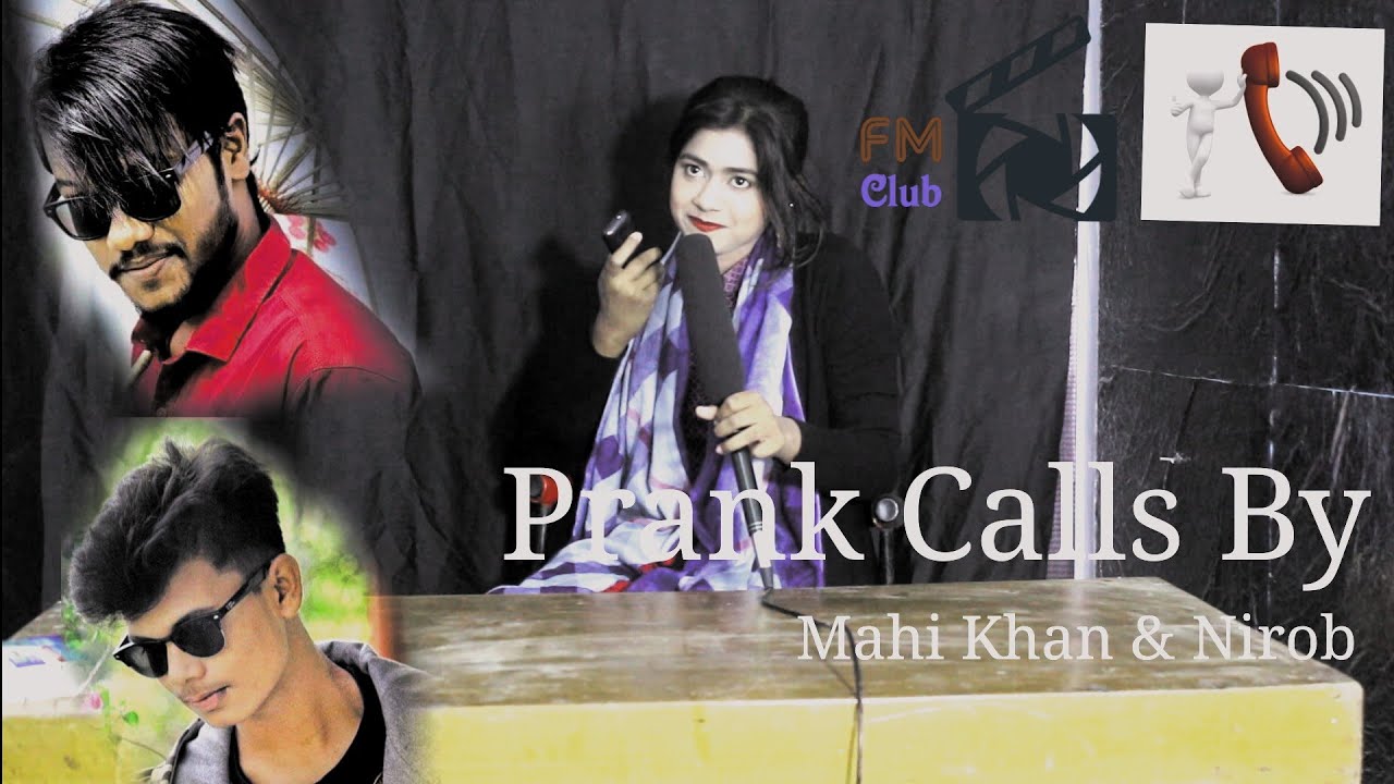Pranks Calls | Antora | Mahi Khan & Nirob | FM Club