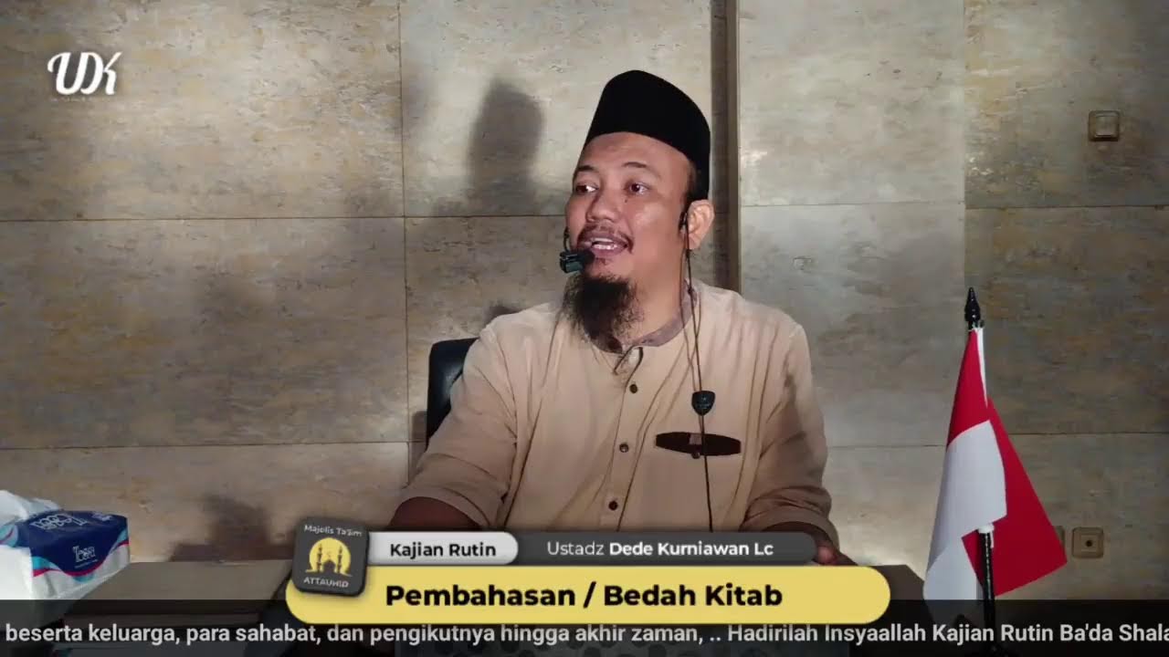 🔴 LiVE KAJIAN RUTIN MT ATTAUHID - Ustadz Dede Kurniawan Lc ,