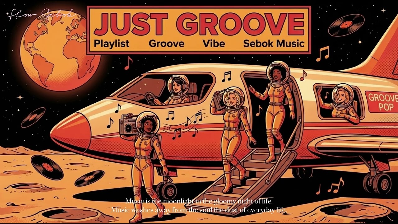 Playlist | 기분이가 달나라까지 그루브 딱 좋은 날 🚀🌕 느낌 좋은 팝 플레이리스트 ✨ GROOVE POP · Study · Deep Work · Focus