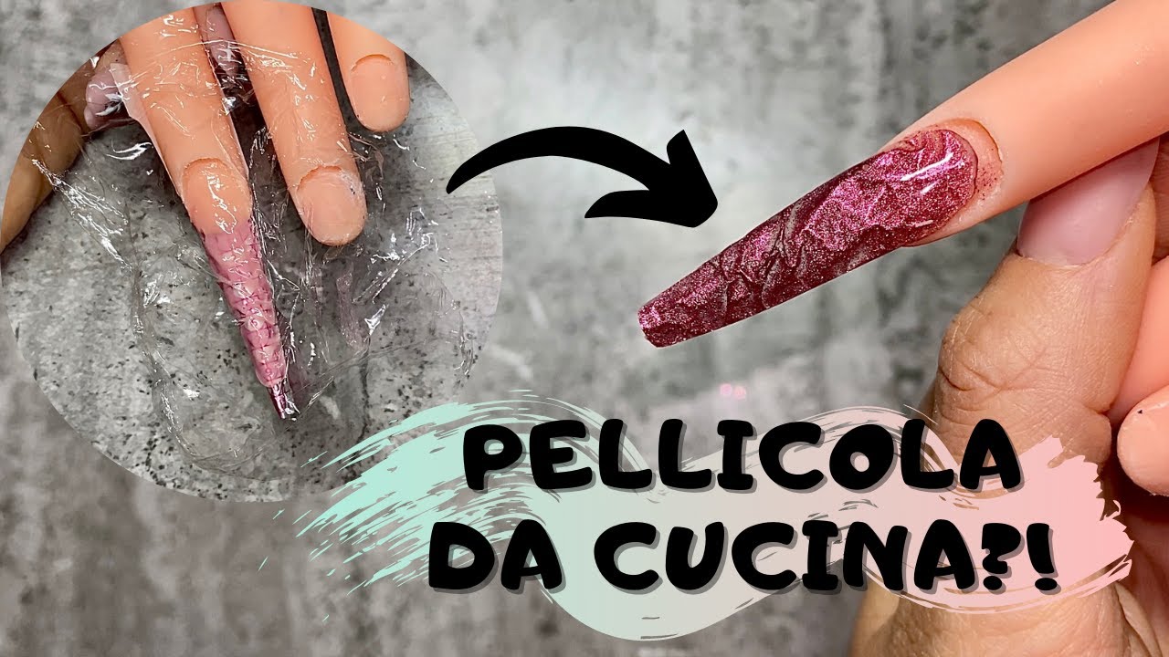 COME UTILIZZARE la PELLICOLA TRASPARENTE DA CUCINA per realizzare una NAIL ART | ThePinkGlove Nails