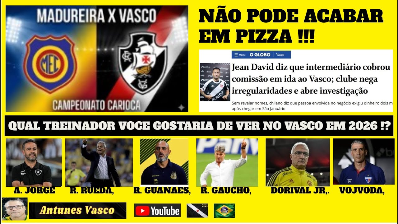 MADUREIRA X VASCO,  ESCANDALO CASO JEAN DAVID...