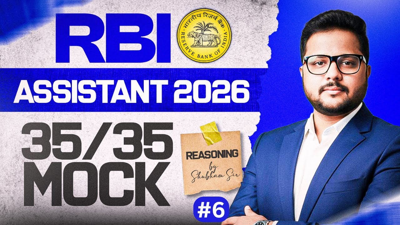 RBI Assistant 2026 Reasoning Mock Test #6 | Target Score 35/35 | By Shubham Srivastava
