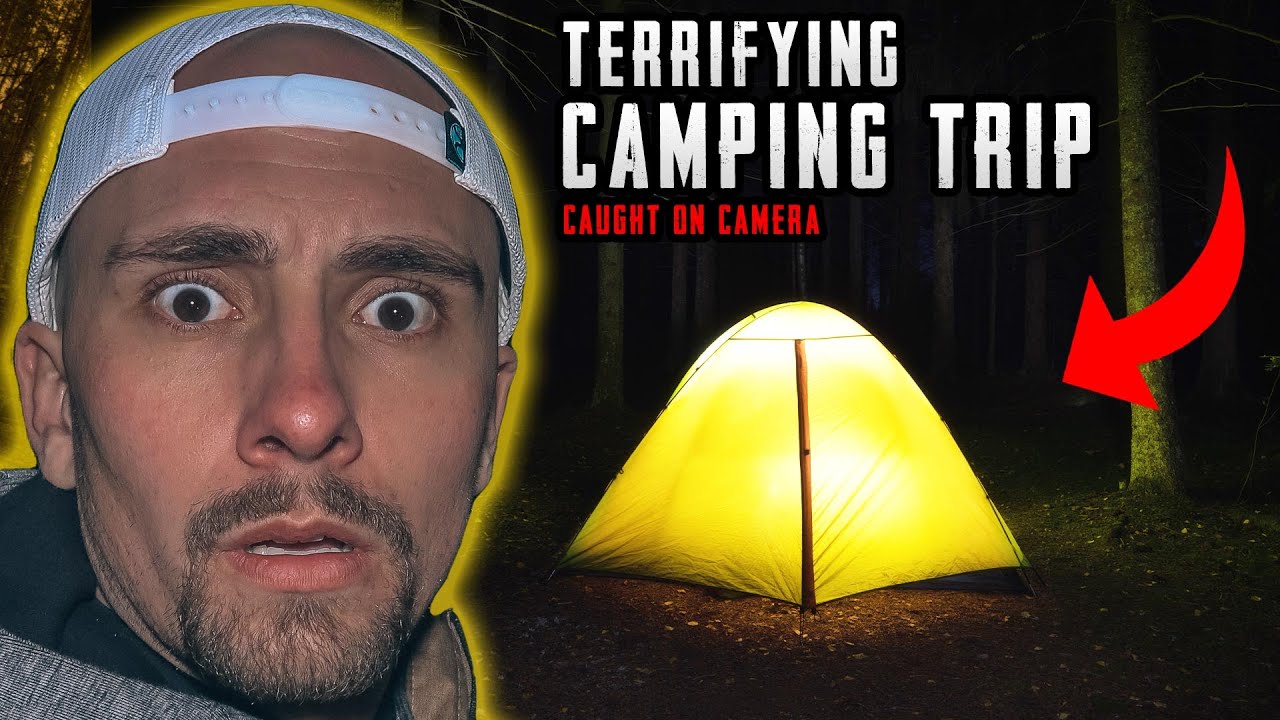 SCARIEST CAMPING TRIP CAUGHT ON CAMERA **TERRIFYING**