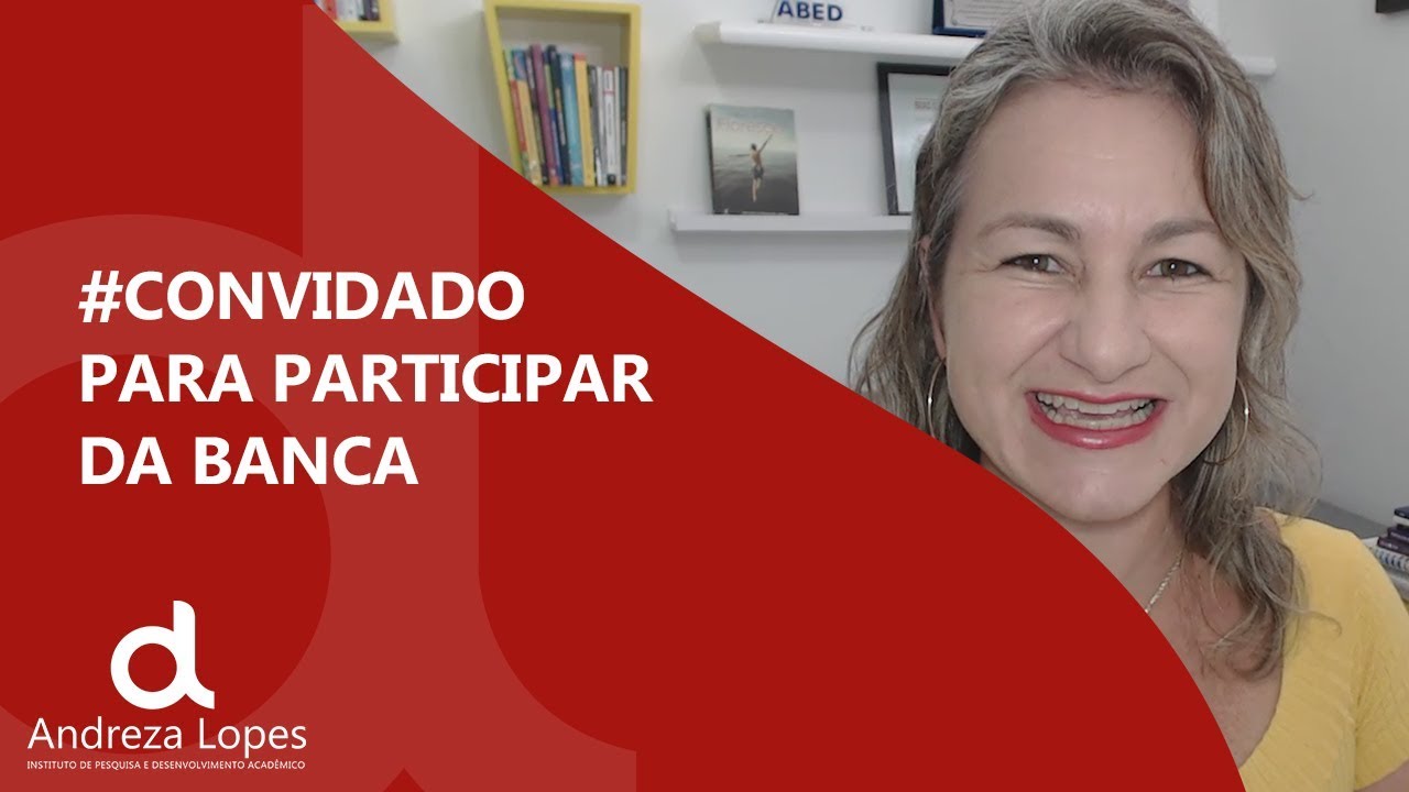 Fui convidado para participar de uma banca professor avaliador