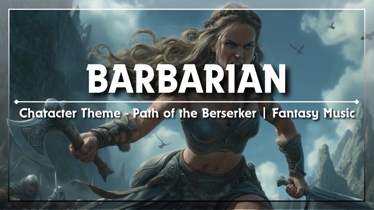 Heroes | Barbarian | Path of the Berserker | RPG Character Theme | 1 Hour