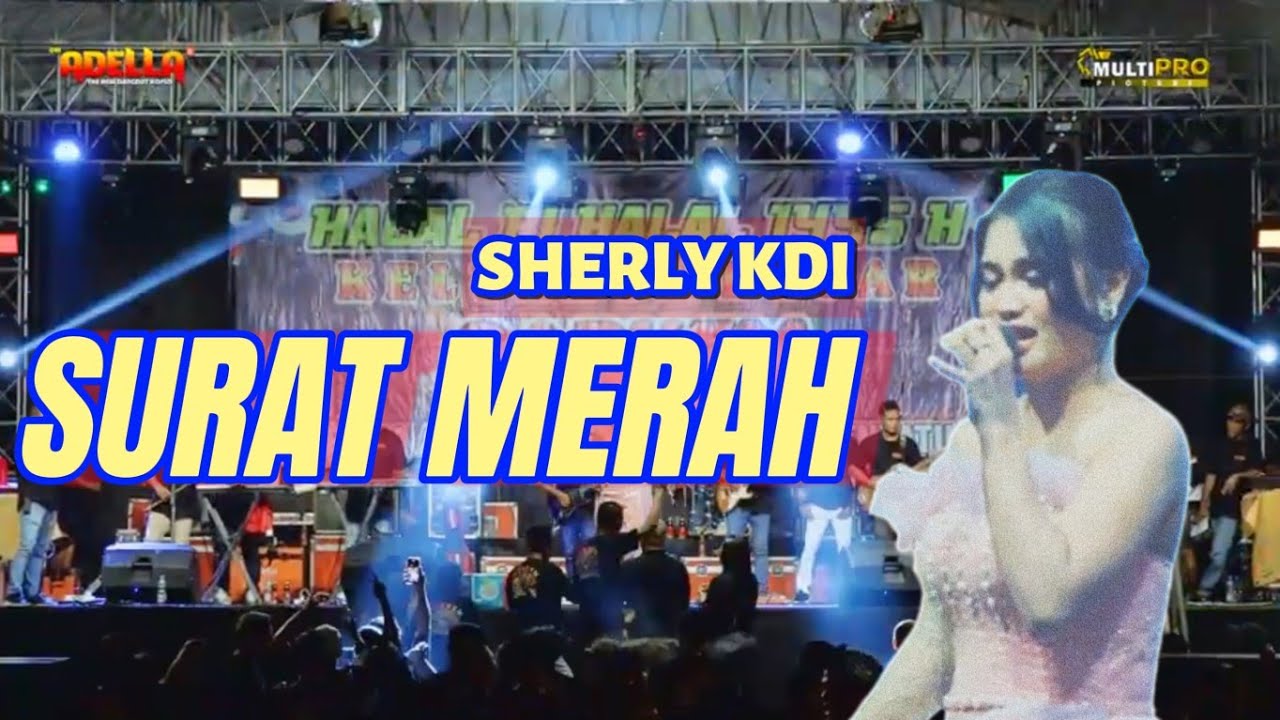 SURAT MERAH - SHERLY KDI . OM ADELLA MUSIC LIVE SARKEM PEKALONGAN #omadella
