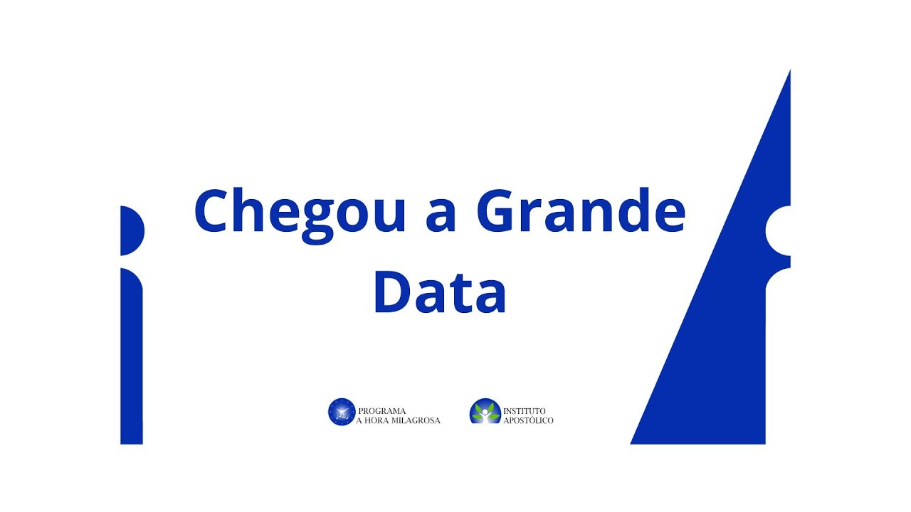 Chegou a Grande Data