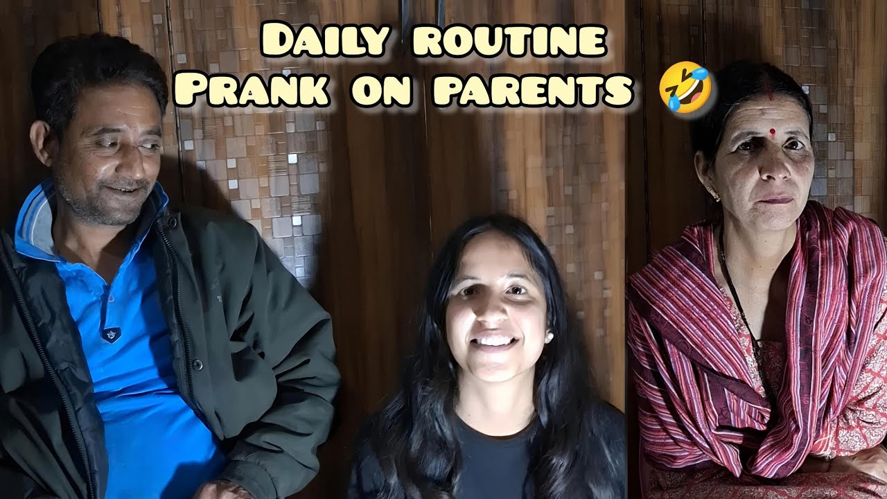 Fake routine prank on parents 🤣🤣 | Saari galti camera women ki hai😅🤣
