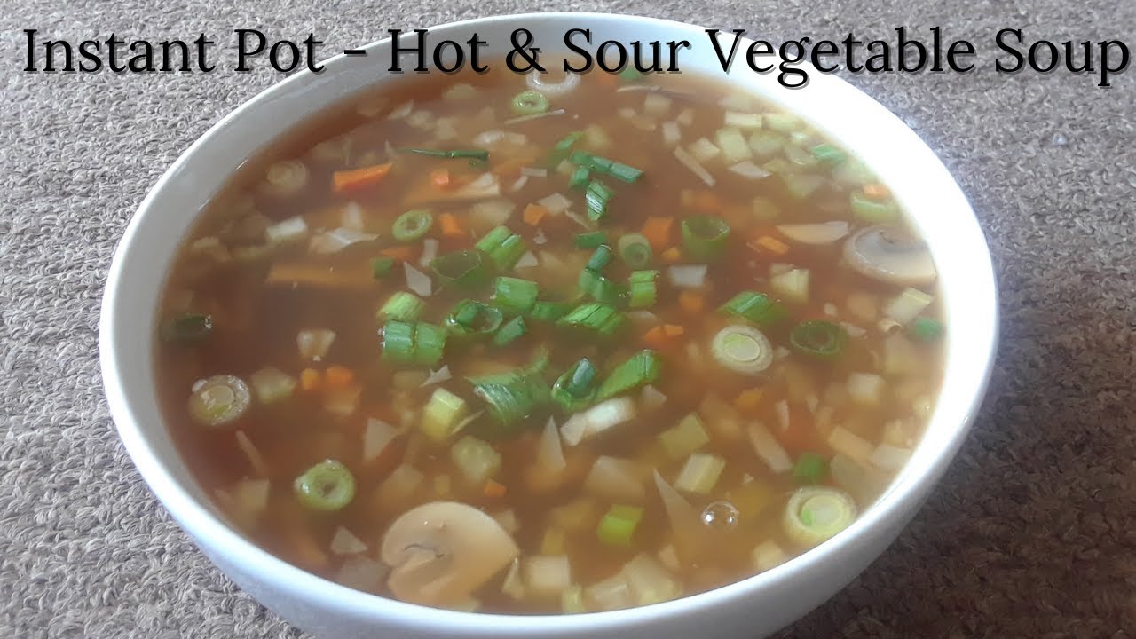 Instant Pot - Hot & Sour Vegetable Soup | Instant Pot Recipes | Malayalam