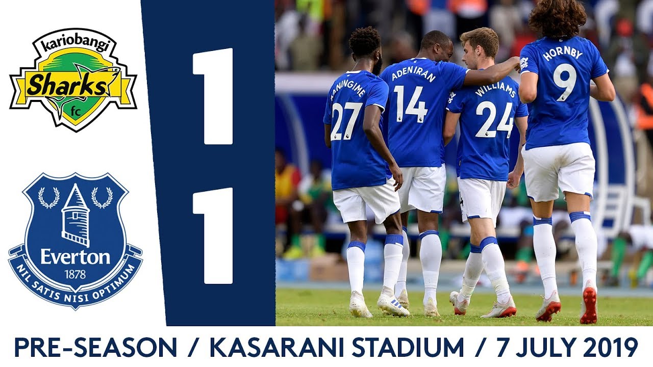 HIGHLIGHTS: EVERTON PLAY HISTORIC KENYA FRIENDLY