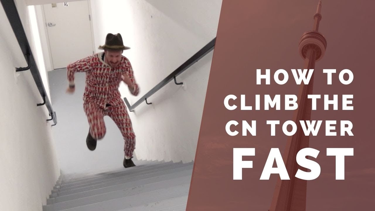 How to climb the CN Tower Fast (Training Tips)