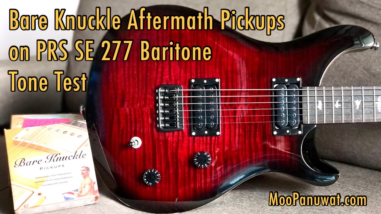Bare Knuckle Aftermath Pickups on PRS SE 277 Baritone - Tone Test