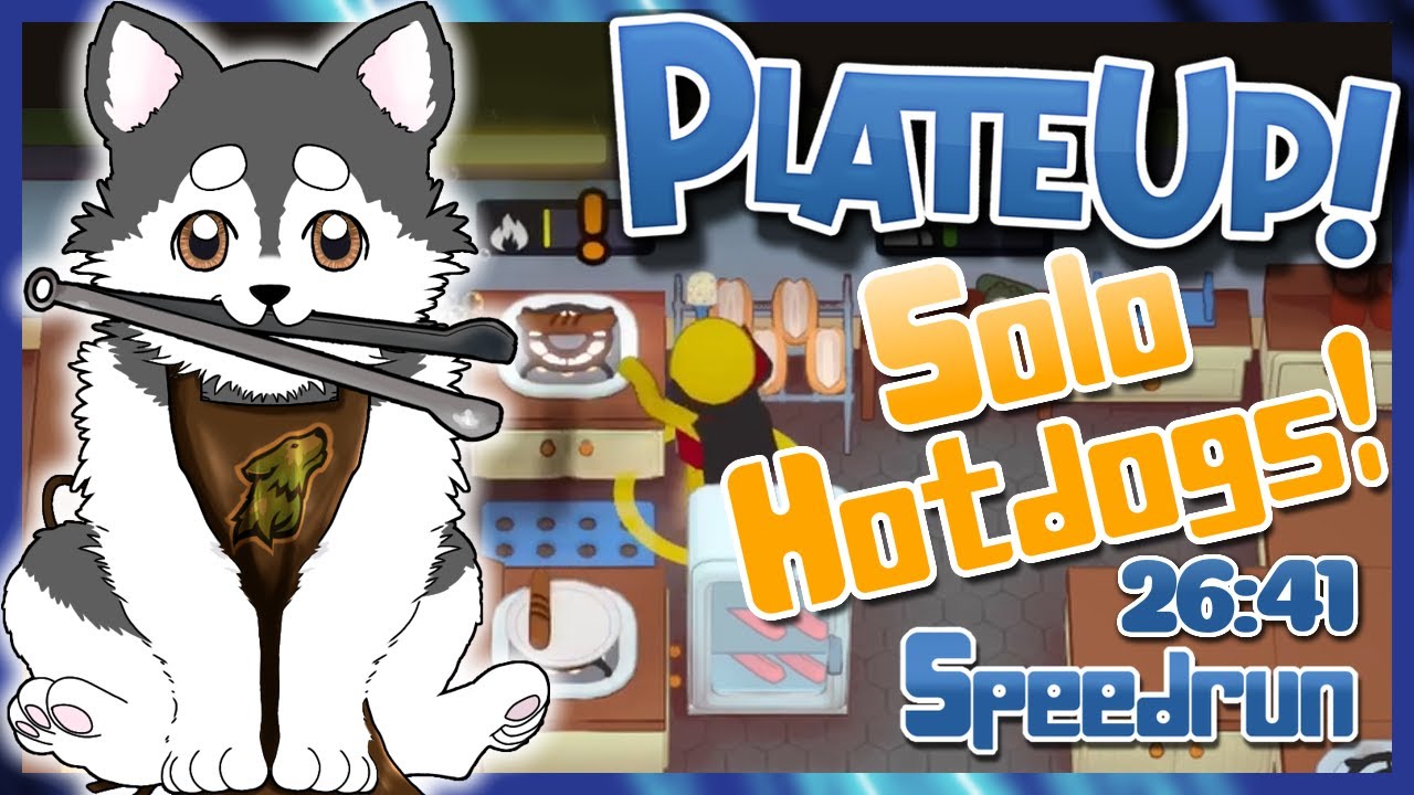 PlateUp! - Solo Hotdog Speedrun - 26:41