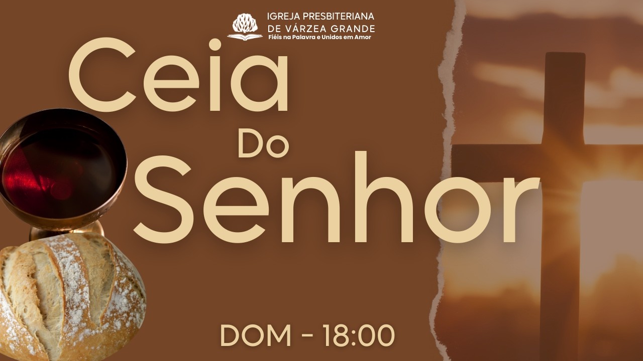 Ceia do Senhor | Pr. Rafael Borgo Cruz | IPVG