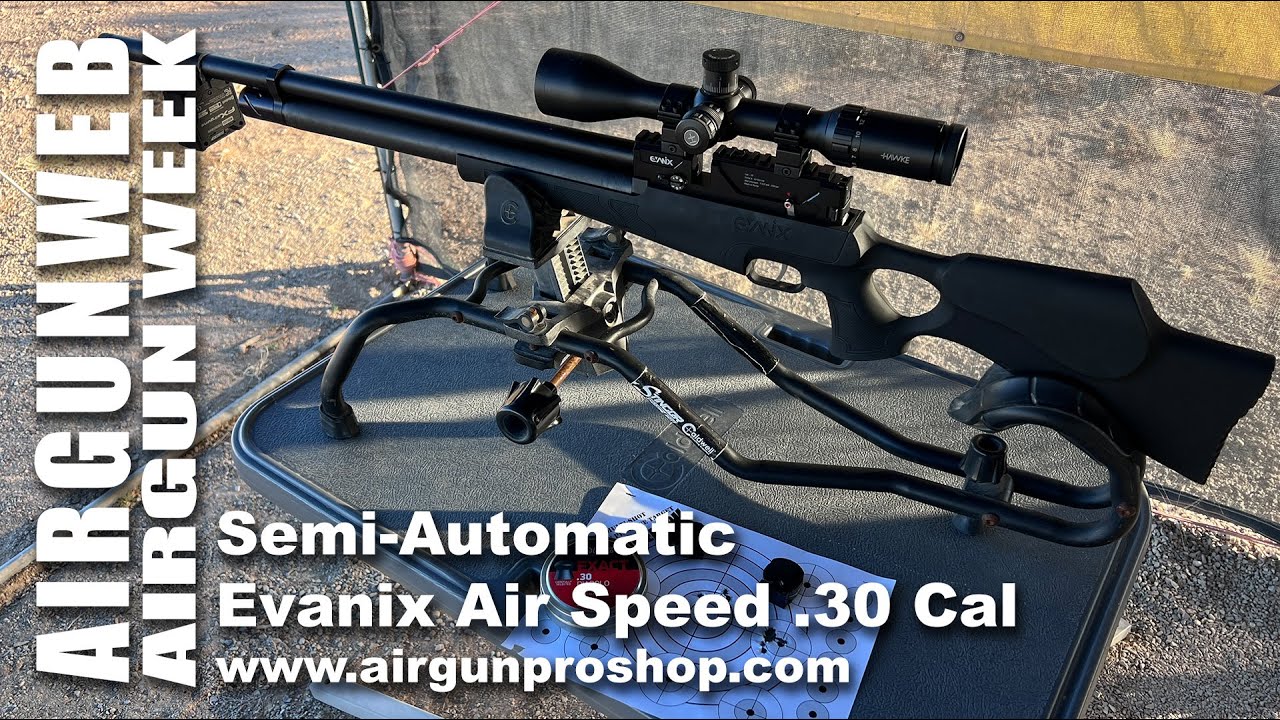 AIRGUN WEEK 2022 - Evanix Air Speed .30 Cal Semi-auto Air Rifle - Overview, velocity & 50yd accuracy