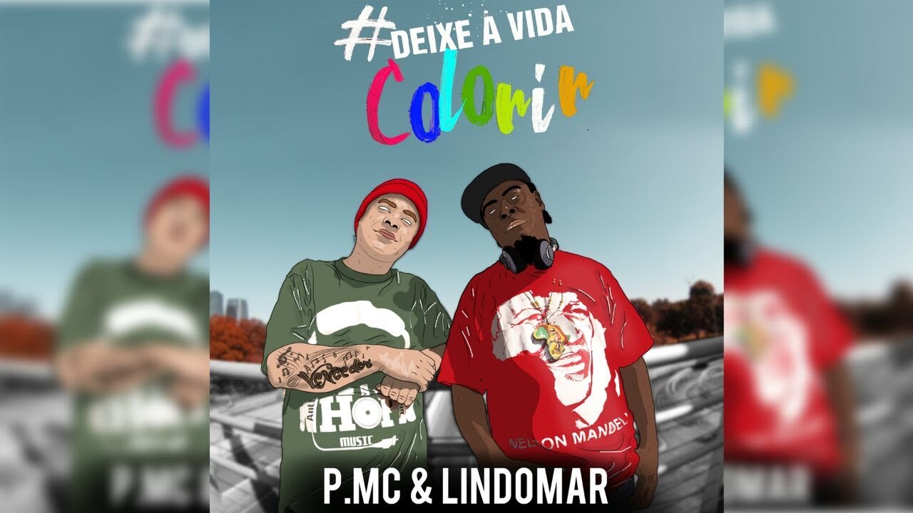 P MC & Lindomar -  Deixe a vida colorir -  Part. &Eacute;rika Hansen