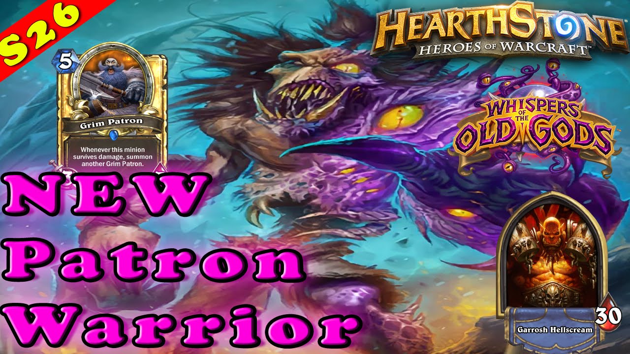 Hearthstone | New Patron Warrior WotoG Deck & Decklist | Constructed STANDARD | Old Gods
