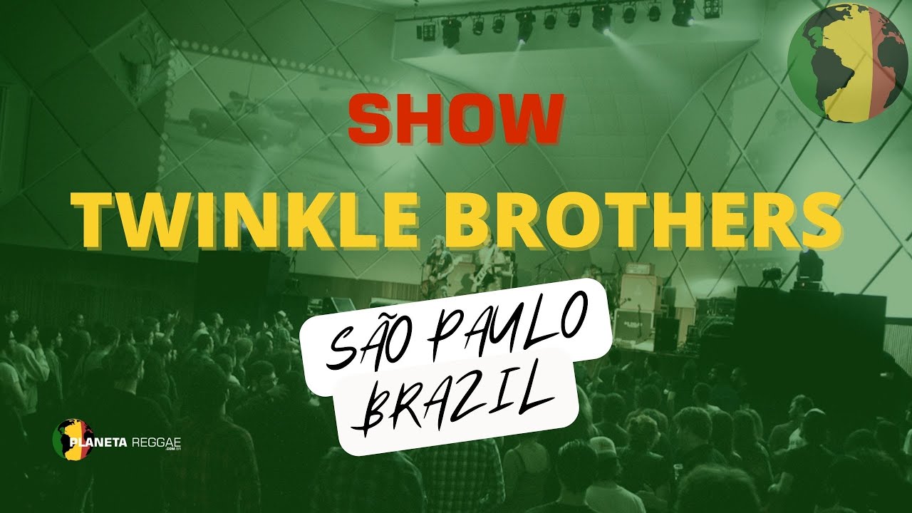 Show - Twinkle Brothers no Cine Joia - São Paulo - Brazil 04/06/2022