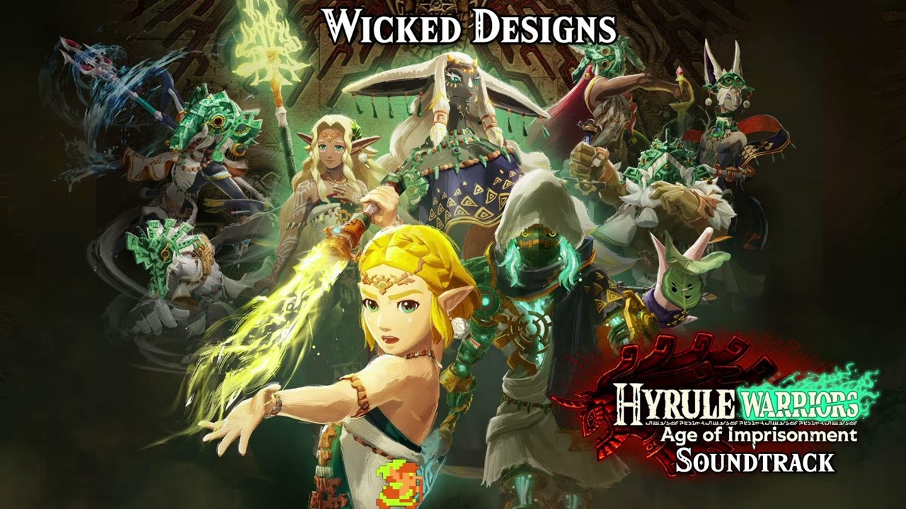 Wicked Designs - Hyrule Warriors Age of Imprisonment Soundtrack [Full OST in description]