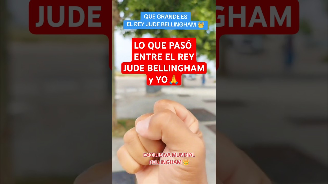 ESTO SUCEDIO ENTRE JUDE BELLINGHAM y YO. Que GRANDE ES