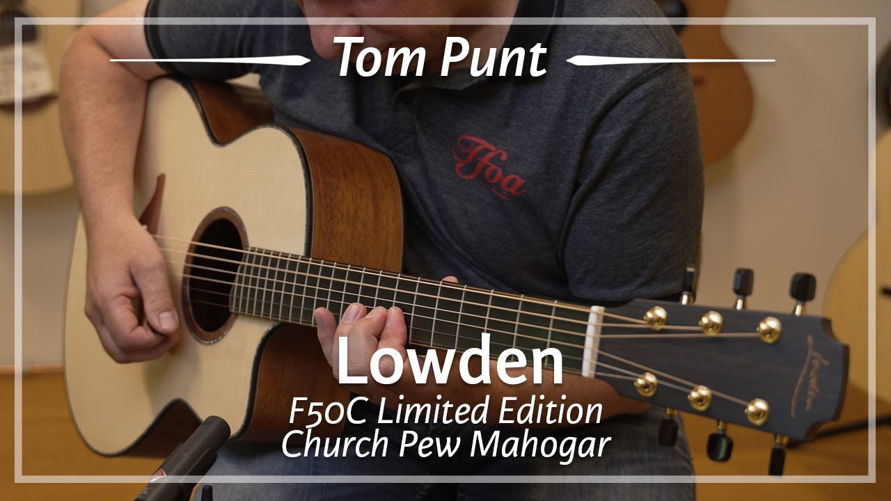 Lowden F50C Limited Edition Church Pew Mahogany Adirondack played by Tom Punt | Demo