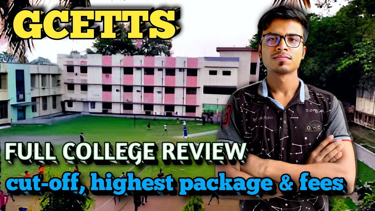 Cutoff ,Fees and Highest Package of  GCETT Serampore \ GCETT review