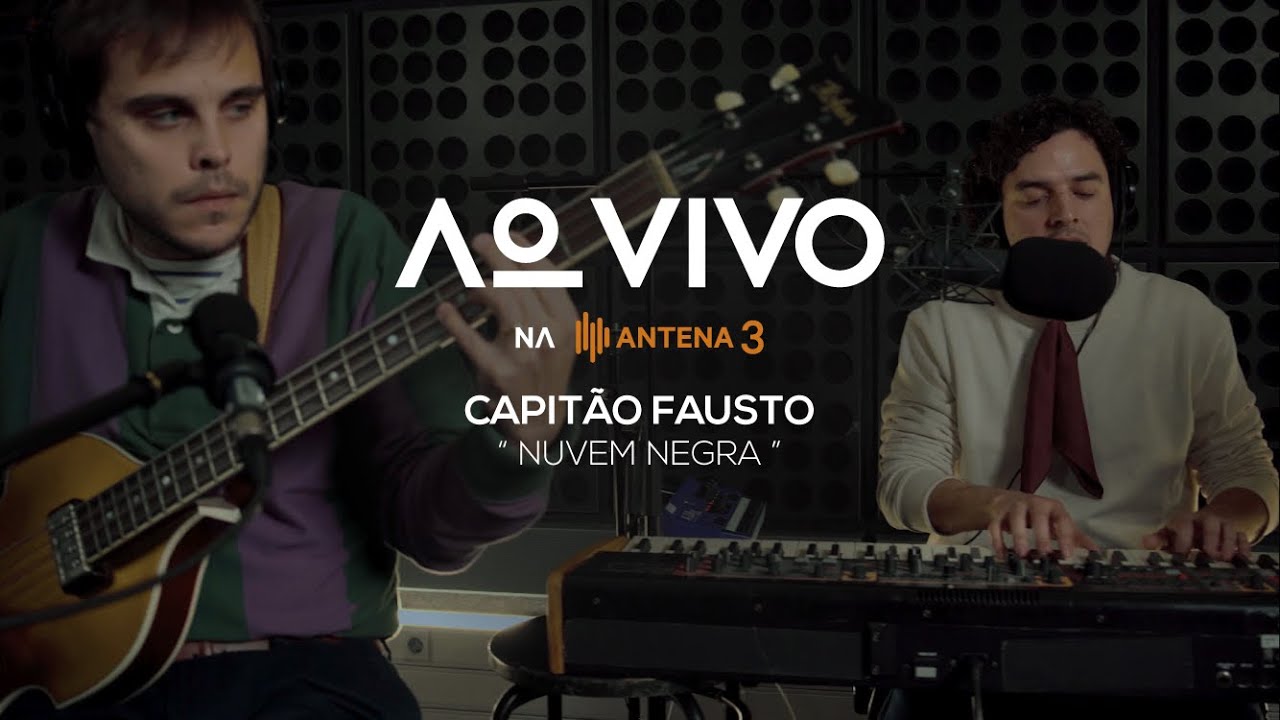 Capitão Fausto - Nuvem Negra | Ao Vivo na Antena 3 | Antena 3