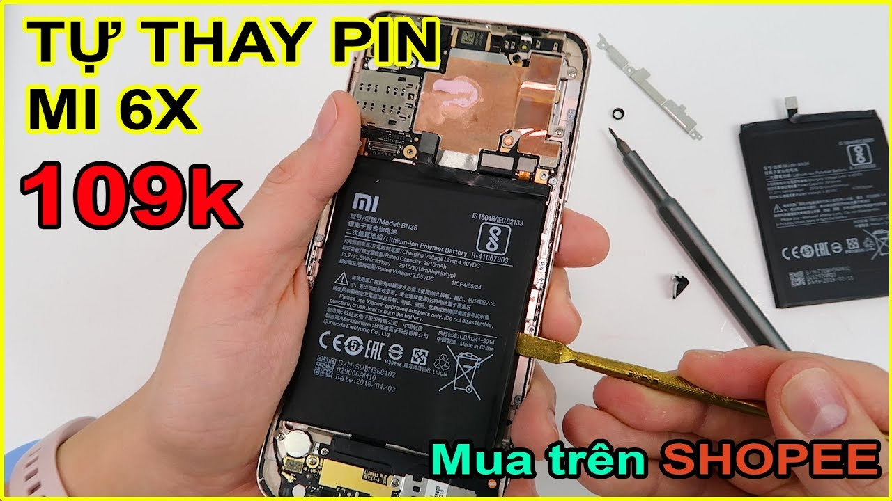 Hướng dẫn thay PIN Xiaomi Mi 6X (Mi A2) tại nhà, chỉ 109k mua trên SHOPEE, LAZADA | MUA HÀNG ONLINE
