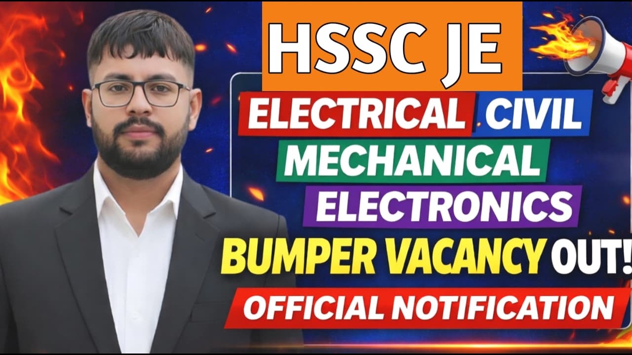 HSSC JE Recruitment 2026: Official Notification Out for Electrical, Civil, Mechanical & Electronics