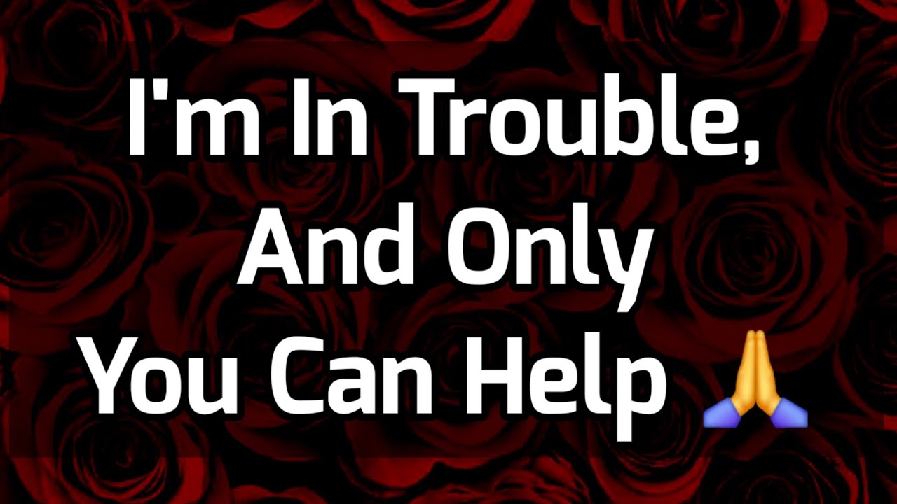 Dm to Df Love Messages For You 😞❤️ || I'm In Trouble, And Only You Can Help 🙏😟😦😧🥺🥹 #loveletter 