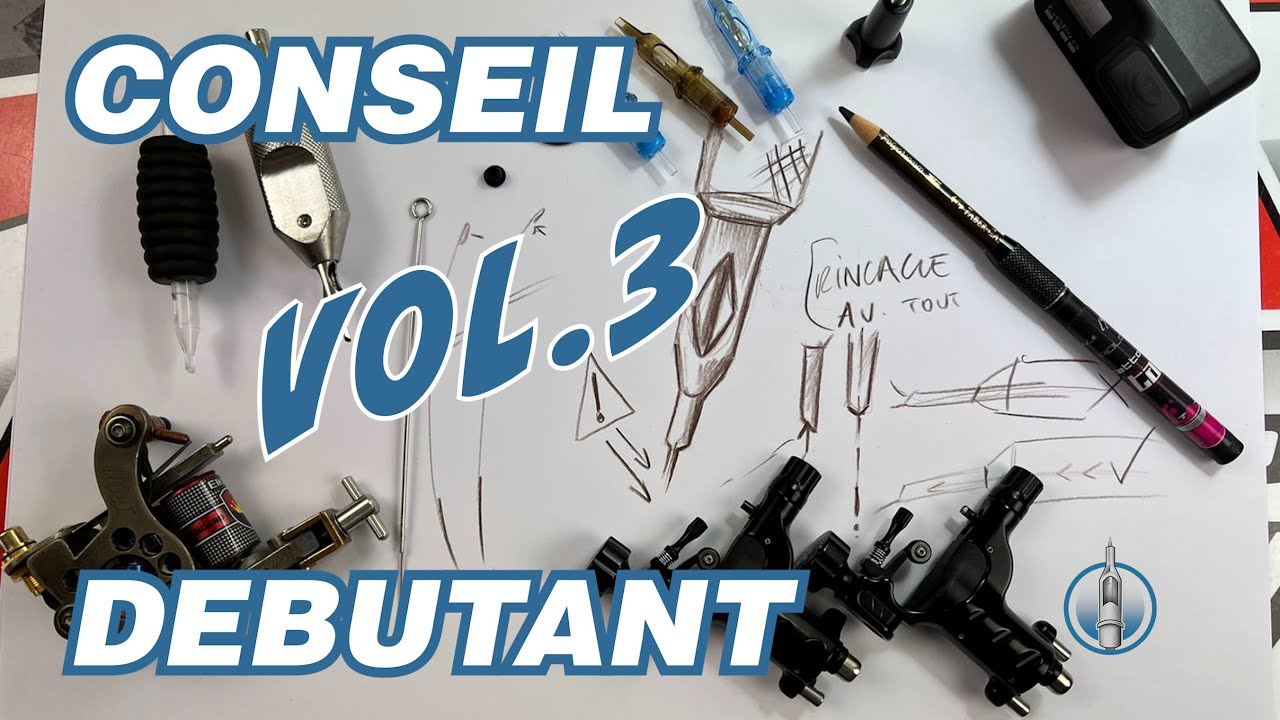 Conseils matériel tatouage réglage machine à bobines, aiguille tattoo