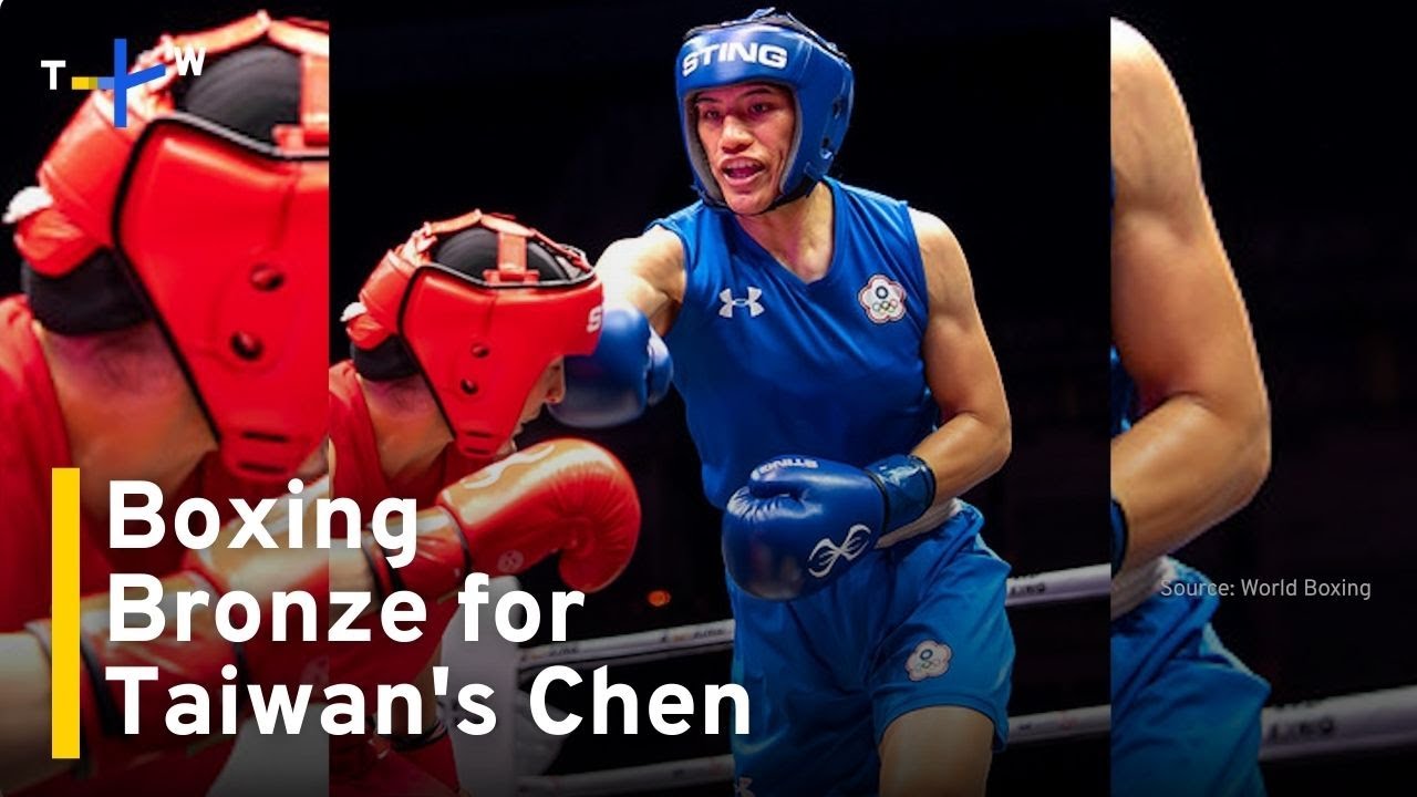 Bronze for Taiwan's Chen Nien-chin at World Boxing Championships｜TaiwanPlus News