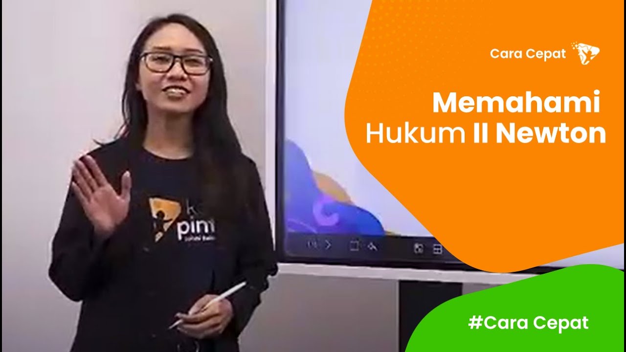Cara Cepat I Memahami Aplikasi Hukum II Newton