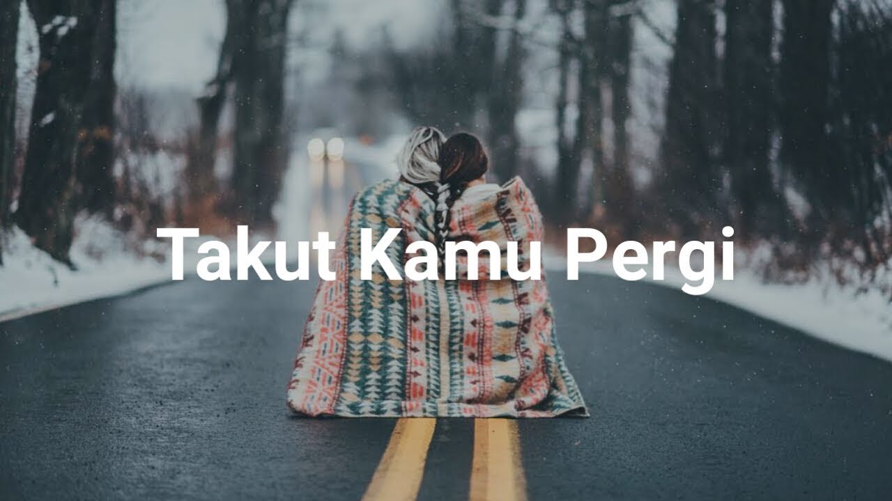 Vierra - Takut🎵 (Takut Kamu Pergi)