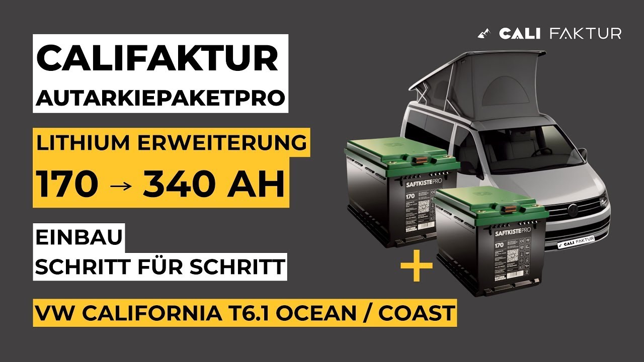 VW California T6.1 Ocean/Coast: 170Ah Lithium Erweiterung auf 340Ah | Anleitung CALIFAKTUR