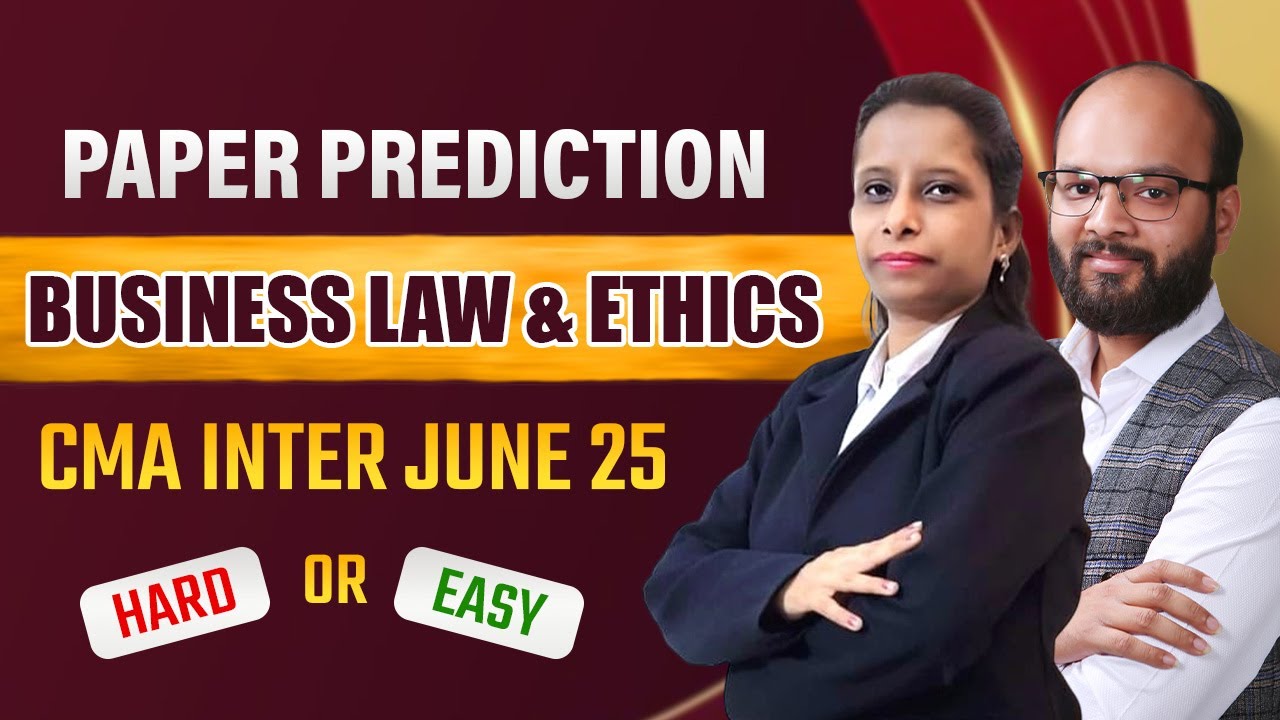 Paper Prediction Business Law & Ethics | CMA Inter June 25 | How to Prepare CMA Inter Law & Ethics
