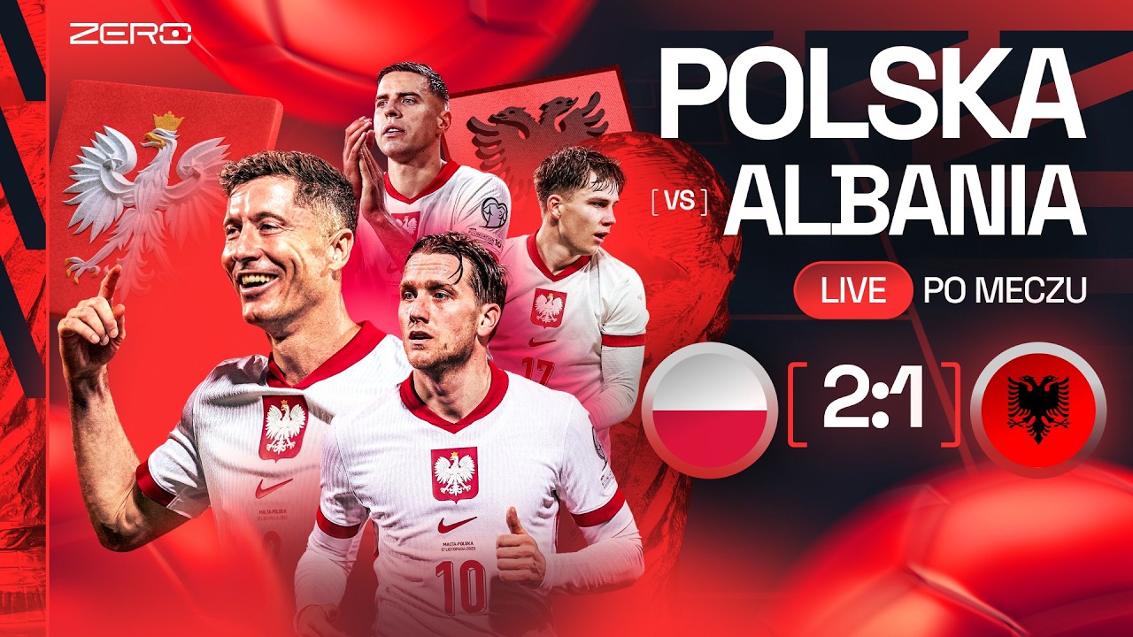POLSKA - ALBANIA 2:1. ZE SZWECJĄ O MUNDIAL! LIVE