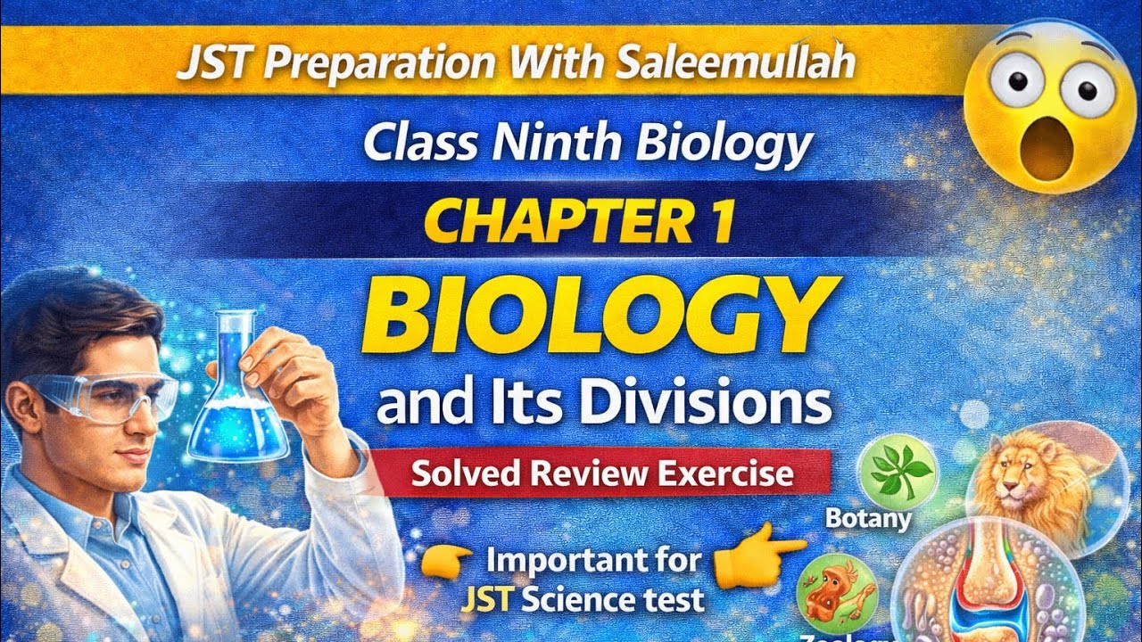 Chapter 1: Introduction to BiologyBiology and Its Divisions | Important for JST Science Test 👈