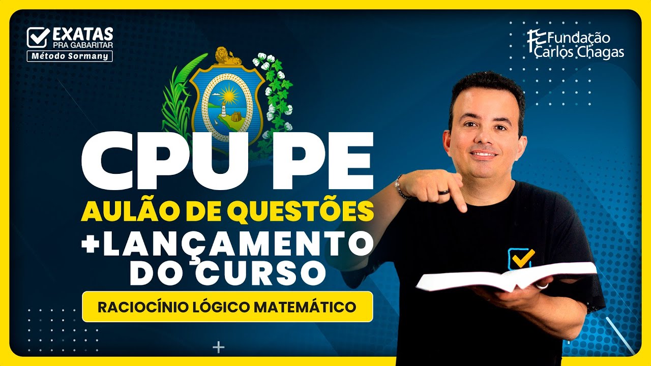 Concurso CPU PE (AULÃO DE QUESTÕES + LANÇAMENTO DO CURSO) - Raciocínio Lógico Matemático 🧠