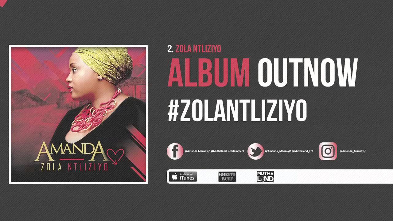 Amanda Mankayi - Zola Ntliziyo