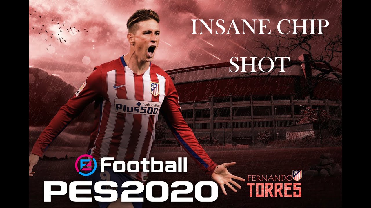 INSANE CHIP SHOT   By  FERNANDO TORRES PES 2020