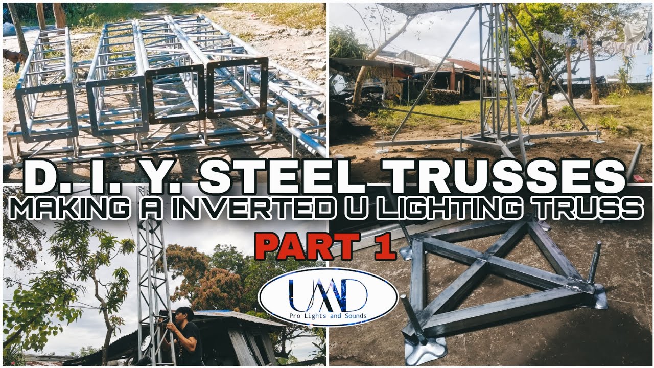 D. I. Y. INVERTED U TRUSSES for LIGHTINGS | HomeMade Steel Trusses by UMD PRO Lights and Sounds 