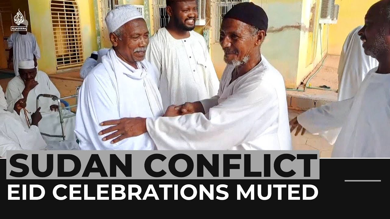Conflict in Sudan overshadows Eid celebrations in Khartoum