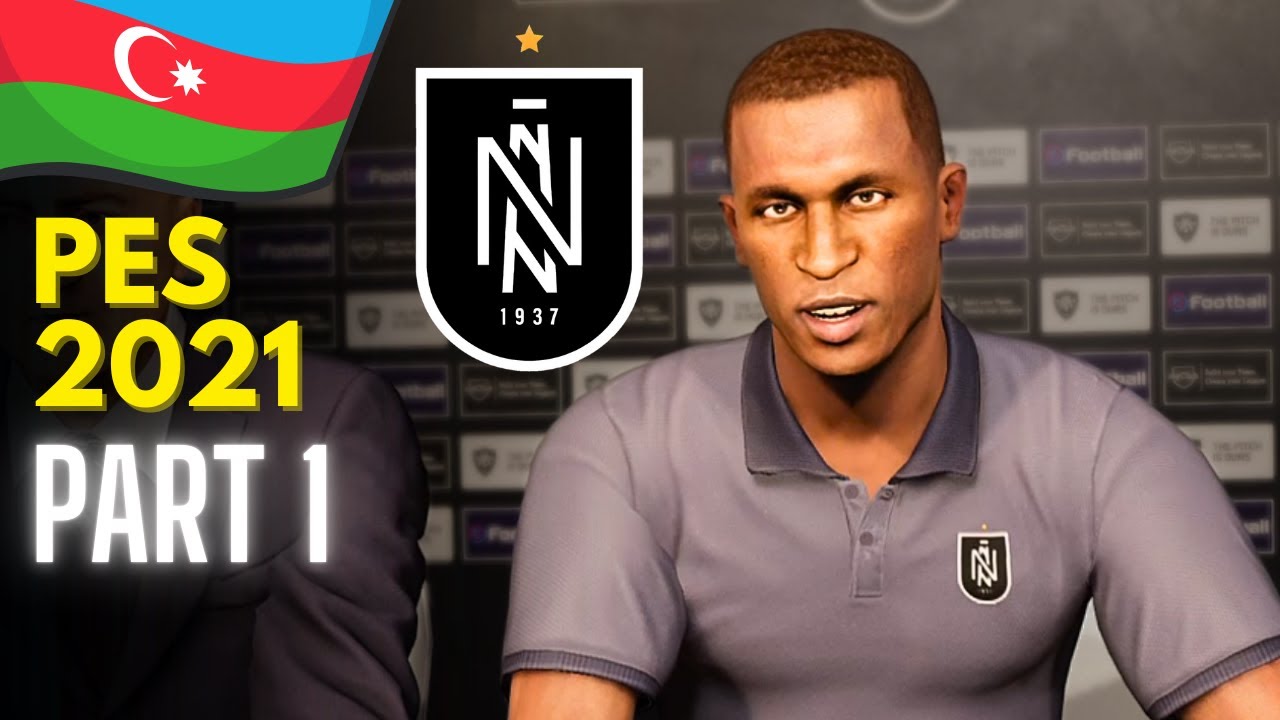 NEFTÇİ PREMIER LİQADA !!! - PES 2021 Kariyera PART 1
