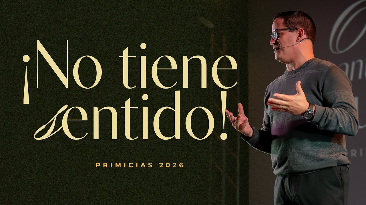 ¡No tiene sentido! | Pastor Marcelo Felizzola | Encounter Church