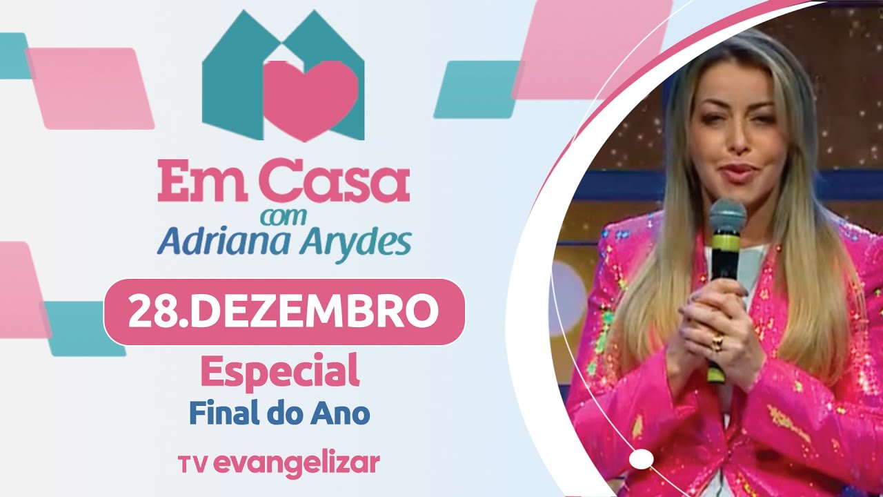 Em Casa com  @Adriana Arydes Oficial | 28/12/25 | Especial Final de Ano 2025