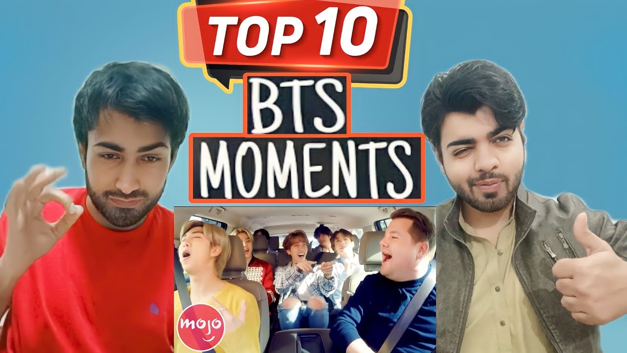 pakistani react on Top 10 Best BTS Moments