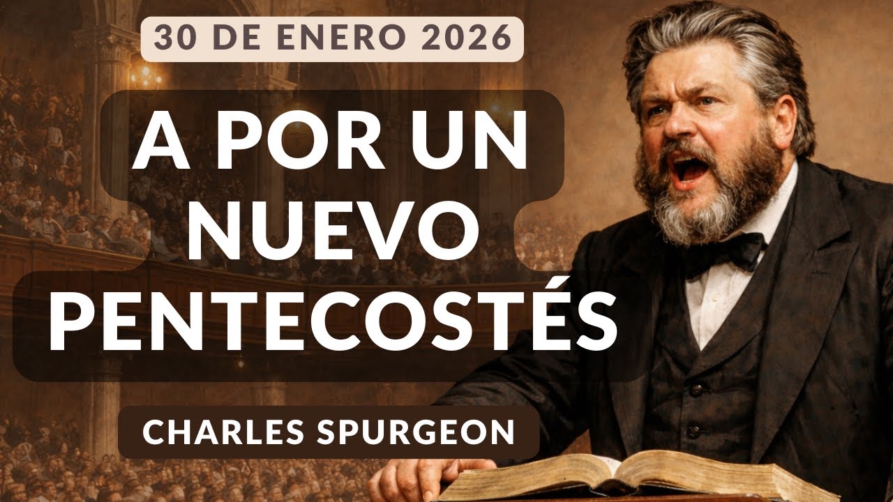 DEVOCIONAL DE HOY | Devocionales Cristianos Diarios | Pastor Spurgeon