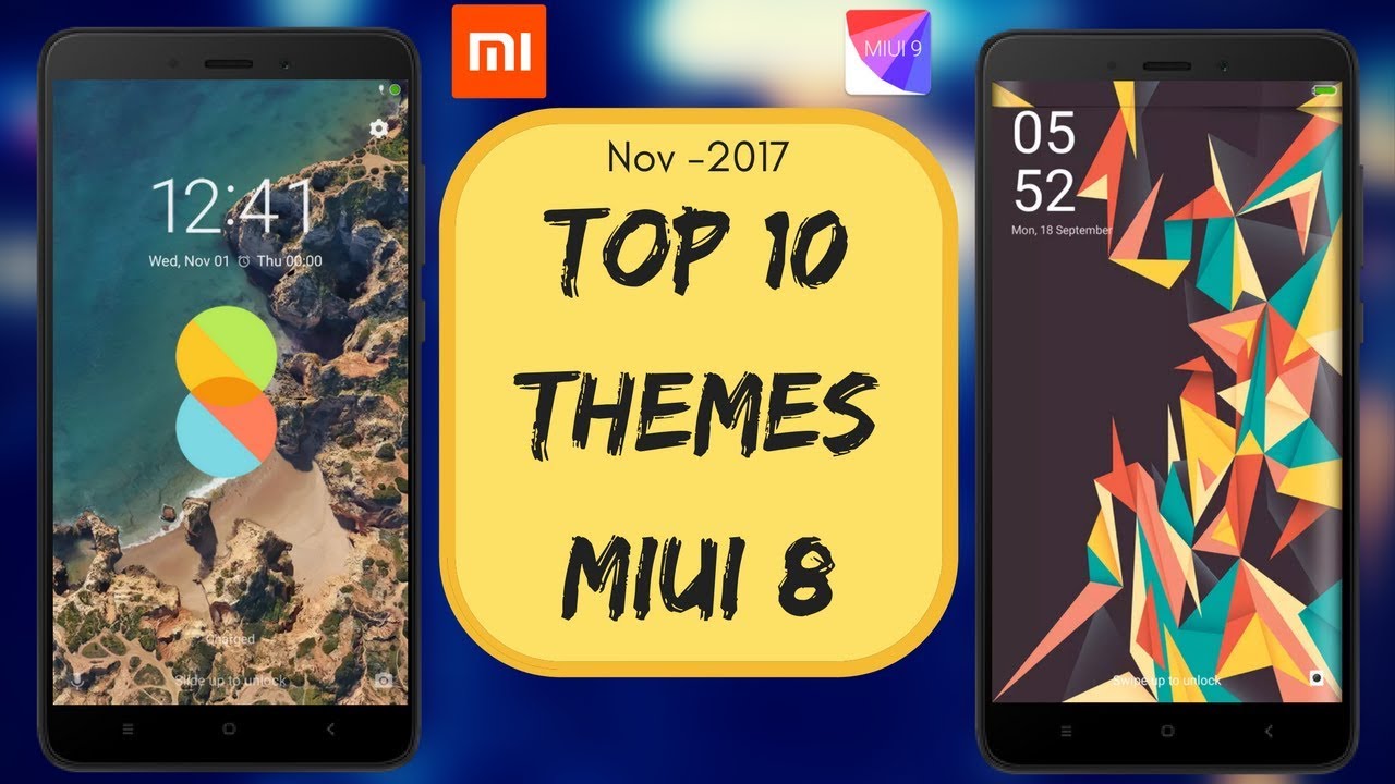 Top 10 Best Ever Themes For MIUI 8 | November - 2017