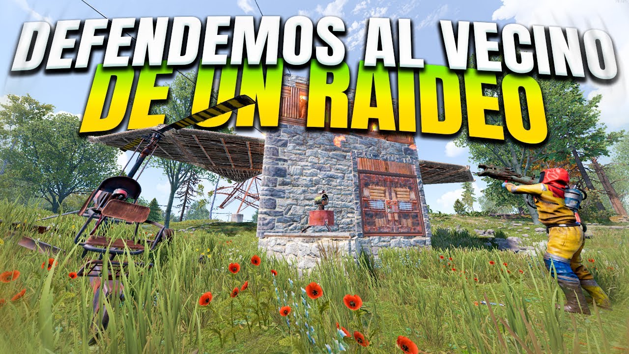 DEFENDEMOS al VECINO de un RAIDEO- RUST - Gameplay español